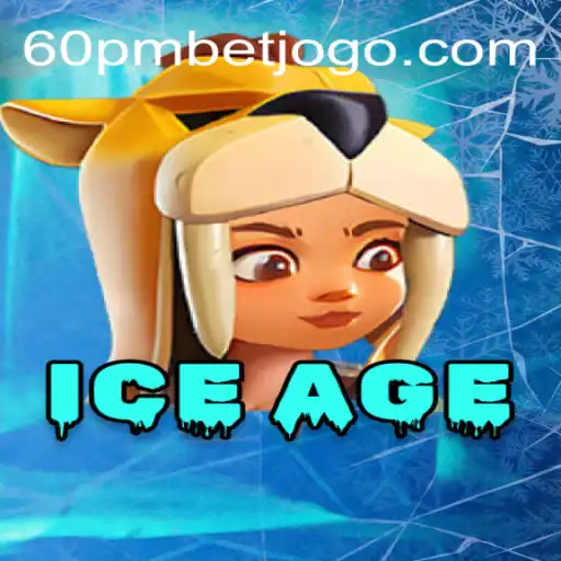 IceAge: Descubra o Fascinante Mundo de Apostas com 60pmbet