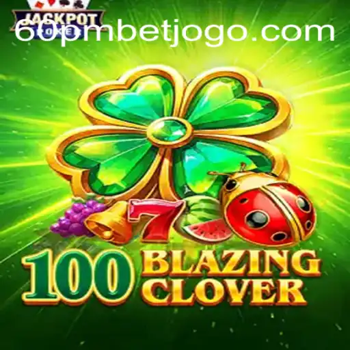 Descubra o Mundo Empolgante de 100BlazingClover e seu Estilo de Jogo Único
